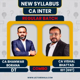 CA Bhanwar Borana Direct Tax &amp; CA Vishal Bhattad Indirect Tax Regular Batch For CA Inter