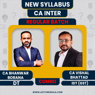 CA Bhanwar Borana Direct Tax & CA Vishal Bhattad Indirect Tax Regular Batch For CA Inter