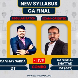 CA FInal New Syllabus DT Regular In-Depth & IDT Exam-Oriented By CA Vijay Sarda & CA Vishal Bhattad : Pen Drive / Live Online Classes