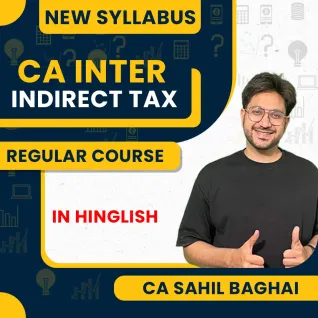 CA Sahil Baghai Indirect Taxation Regular Online Classes For CA Final