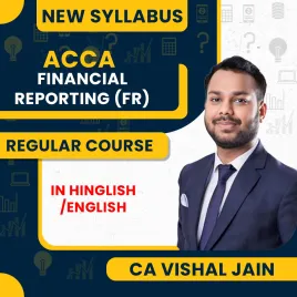 CA Vishal Jain Financial Reporting (FR) Regular Online Classes For ACCA CA Vishal Jain Financial Reporting (FR) Regular Online Classes For ACCA