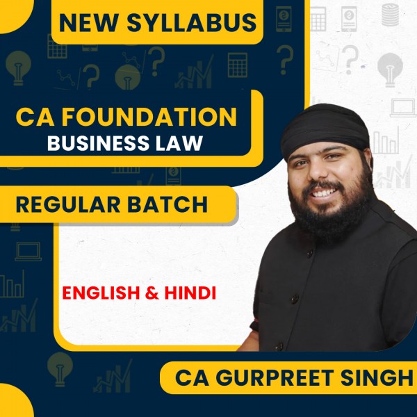 CA Gurpreet Singh Business Law Regular Live Classes For CA Foundation: Live Online Classes.