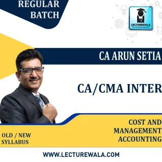 CA/CMA Inter Cost and Management Accounting Regular Course By CA Arun Setia : Online classes. CA/CMA Inter Cost and Management Accounting Regular Course By CA Arun Setia : Online classes.