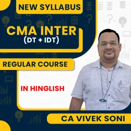 CA Vivek Soni Direct & Indirect Taxation Regular Classes For CMA Inter Online Classes CA Vivek Soni Direct & Indirect Taxation Regular Classes For CMA Inter Online Classes