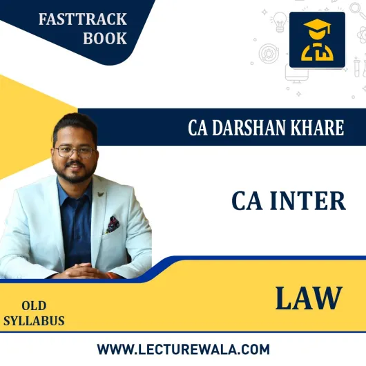 CA INTER LAW (FASTRACK BOOKS) By CA Darshan Khare : Study Material.