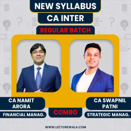 CA Namit Arora FM & CA Swapnil Patni SM New Syllabus Regular Classes For CA Inter : Online Classes CA Namit Arora FM & CA Swapnil Patni SM New Syllabus Regular Classes For CA Inter : Online Classes