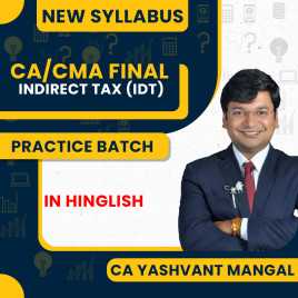 CA Yashvant Mangal Indirect Tax Practice Batch For CA/CMA Final