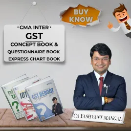 CMA Inter GST ALL Books Set - Concept Book + GST Reboot Questionnaire Book + GST Express Chart Book By CA Yashvant Mangal