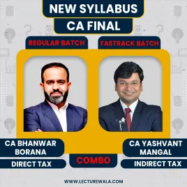 CA Final DT Regular &amp; IDT Fastrack Batch By CA Bhanwar Borana &amp; CA Yashvant Mangal