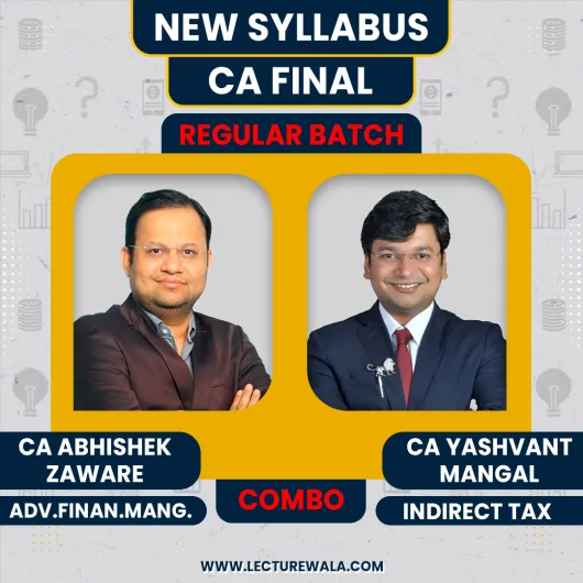 CA Abhishek Zaware AFM & CA Yashvant Mangal IDT Regular Combo Classes For CA Final