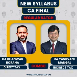 CA Final DT &amp; IDT Regular Batch By CA Bhanwar Borana &amp; CA Yashvant Mangal