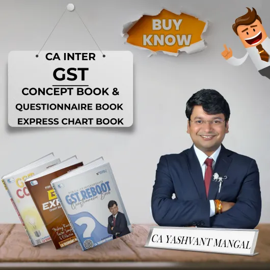  CA Inter GST ALL Books Set - Concept Book + GST Reboot Questionnaire Book + GST Express Chart Book By CA Yashvant Mangal