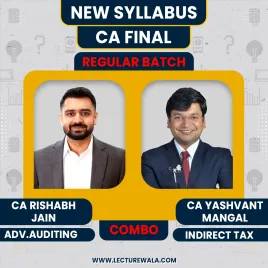 CA Rishabh jain Advanced Auditing &amp; CA Yashvant Mangal Indirect Tax Laws Regular Combo Classes For CA Final