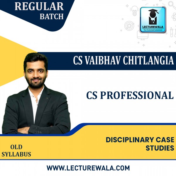 CS Professional Old Syllabus Multi-Disciplinary Case Study  Regular Classes By CS Vaibhav Chitlangia : Online Classes