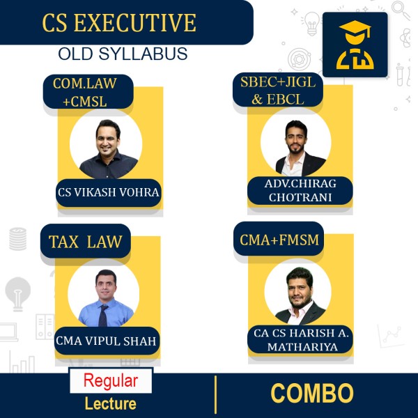 CS Executive Old Syllabus Both Module Combo Regular Classes By Yes Academy : Online Classes