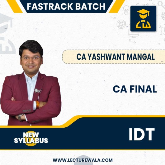 CA Final IDT Fastrack Batch New Scheme latest recording By CA Yashvant Mangal : Pen Drive / Online Classes 