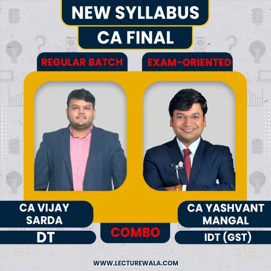 CA Vijay Sarda Direct Taxation Regular Classes & CA Yashvant Mangal Indirect Taxation Exam Oriented online Combo Classes For CA Final