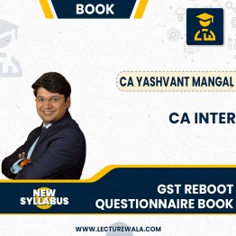 CA INTER - GST Reboot Questionnaire Book - By CA. Yashvant Mangal For May 2024