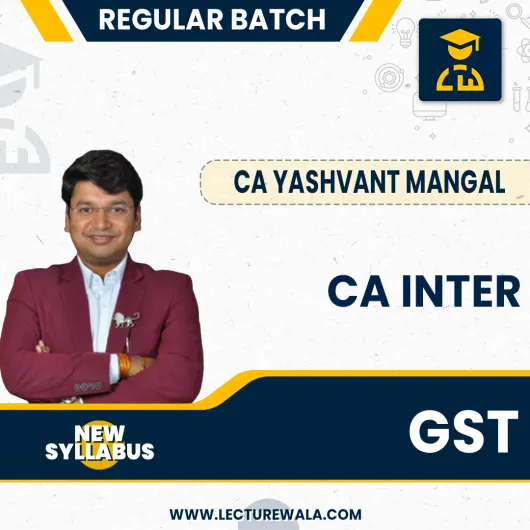 CA Inter GST Live Streaming Full Course New Syllabus By CA Yashvant Mangal Online Live Classes