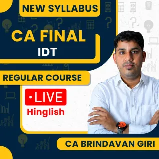 CA Final New Syllabus IDT Regular Course by CA Brindavan Giri: Pen drive / Google drive.