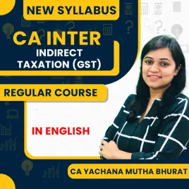 CA Yachana Mutha Bhurat Indirect Taxation (GST) Latest Recording Of Live Batch Regular Online Classes For CA Inter New Syllabus CA Yachana Mutha Bhurat Indirect Taxation (GST) Latest Recording Of Live Batch Regular Online Classes For CA Inter New Syllabus