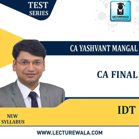 CA Final IDT Dangal Test Series : By Yashvant Mangal (For Nov. 2021)