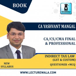 CA Final Indirect Tax Law Questionnaire + MCQ Book : Study Material By CA Yashvant Mangal (For  May 2023 Onward )