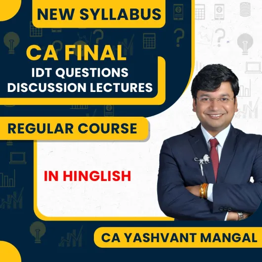 CA Yashvant Mangal Indirect Tax (IDT) Questions Discussion Lectures For CA Final: Pen Drive / Online Classes.