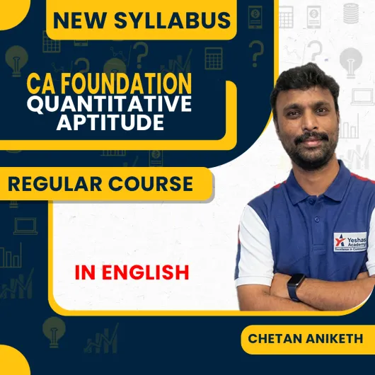 CA Foundation Regular New Syllabus Quantitative Aptitude By Chetan Aniketh In full English