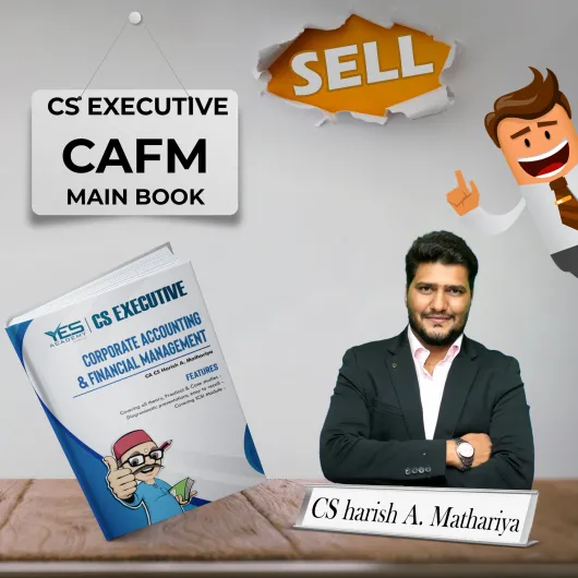 CS Executive New Syllabus CAFM Book By CA CS harish A. Mathariya : Study Material 