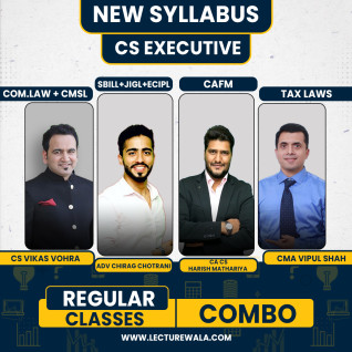 CS Vikas Vohra Company Law + CMSL Adv Chirag Chotrani SBILL+JIGL+ECIPL CA CS Harish Mathariya CAFM & CMA Vipul Shah Tax Laws Regular Classes For CS Executive Online Classes  CS Vikas Vohra Company Law + CMSL Adv Chirag Chotrani SBILL+JIGL+ECIPL CA CS Harish Mathariya CAFM & CMA Vipul Shah Tax Laws Regular Classes For CS Executive Online Classes