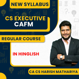 CA CS harish A. Mathariya Corporate Accounting &amp; Financial Management (CAFM) Regular Classes For CS Executive Online Classes