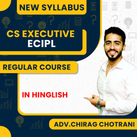 Adv. Chirag Chotrani Economics Business &amp; Commercial Law (ECIPL) Regular Classes For CS Executive Online Classes