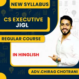 Adv. Chirag Chotrani Jurisprudence, Interpretation & General Laws (JIGL) Regular Classes For CS Executive Online Classes Adv. Chirag Chotrani Jurisprudence, Interpretation & General Laws (JIGL) Regular Classes For CS Executive Online Classes