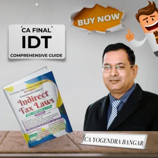 CA Yogendra Bangar Comprehensive Guide To Indirect Tax ( eBook ) For CA/CMA/CS Final : Online Study Material CA Yogendra Bangar Comprehensive Guide To Indirect Tax ( eBook ) For CA/CMA/CS Final : Online Study Material