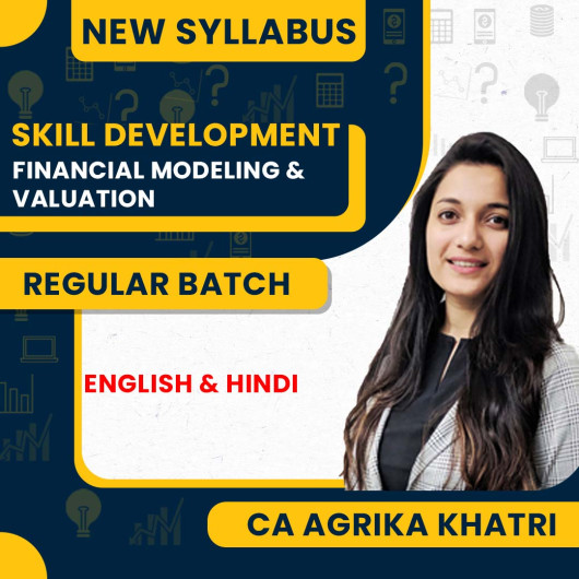 CA Agrika Khatri Financial Modeling & Valuation Skill Development Course : Pen Drive / Online Classes