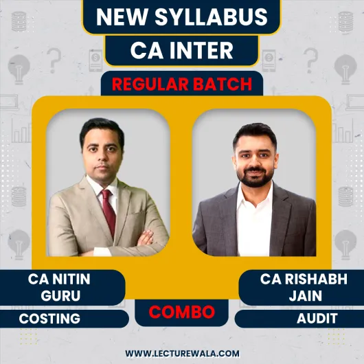 CA Nitin Guru Costing & CA Rishabh Jain Audit Regular Online Classes For CA Inter CA Nitin Guru Costing & CA Rishabh Jain Audit Regular Online Classes For CA Inter