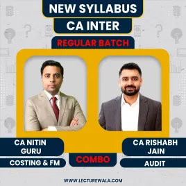 CA Nitin Guru Costing &amp; Financial Management &amp; CA Rishabh Jain Audit Regular Online Classes For CA Inter