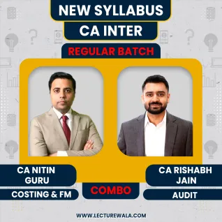 CA Nitin Guru Costing & Financial Management & CA Rishabh Jain Audit Regular Online Classes For CA Inter
