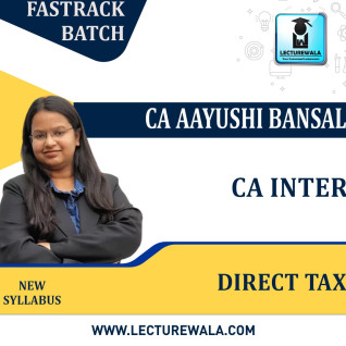 CA Inter Income Tax only New Syllabus Fastrack Course By Prof. Aayushi Bansal : Online classes. CA Inter Income Tax only New Syllabus Fastrack Course By Prof. Aayushi Bansal : Online classes.