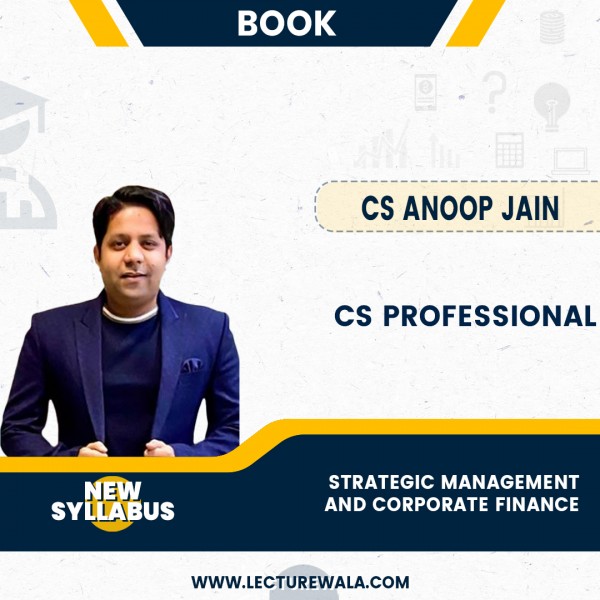 CS PROFESSIONAL Strategic management and Corporate Finance Book by CS Anoop Jain