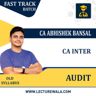 CA Inter Audit Super Fastrack Batch By CA Abhishek Bansal : Online Classes CA Inter Audit Super Fastrack Batch By CA Abhishek Bansal : Online Classes