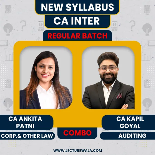 CA Inter Law & Audit Regular Online Combo Classes By CA Kapil Goyal, CA Ankita Patni