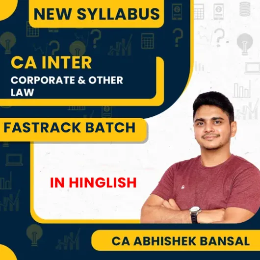 CA Abhishek Bansal Corporate and Other Law Fastrack Classes For CA Inter Online Classes CA Abhishek Bansal Corporate and Other Law Fastrack Classes For CA Inter Online Classes
