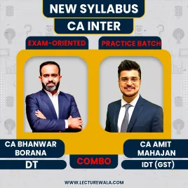 CA Inter DT (Exam Oriented) & GST (Practice Batch) For Jan 26 Exams By CA Bhanwar Borana & CA Amit Mahajan CA Inter DT (Exam Oriented) & GST (Practice Batch) For Jan 26 Exams By CA Bhanwar Borana & CA Amit Mahajan