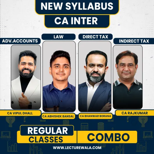  CA Inter Group 1 Regular Combo Classes By CA Bhanwar Borana, CA Rajkumar, CA Abhishek Bansal & CA Vipul Dhall