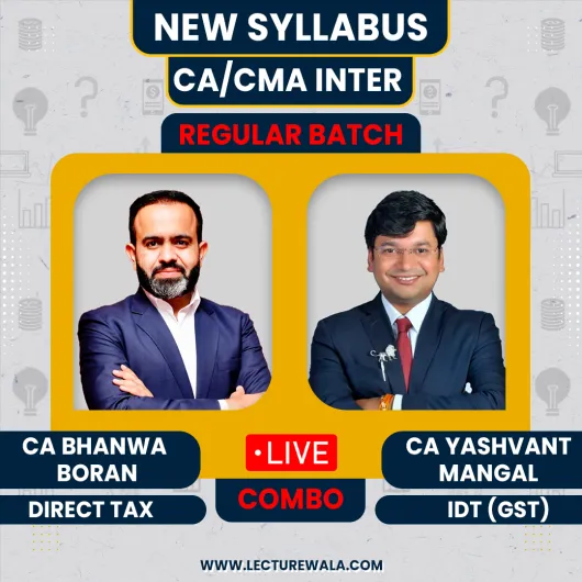 CA / CMA Inter DT & IDT Regular Live @ Home Batch By CA Bhanwar Borana & CA Yashvant Mangal