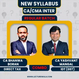 CA / CMA Inter DT &amp; IDT Regular Batch By CA Bhanwar Borana &amp; CA Yashvant Mangal