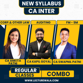 CA Inter Law, FM-SM &amp; Audit Regular Online Combo Classes By CA Kapil Goyal, CA Ankita Patni &amp; CA Swapnil Patni