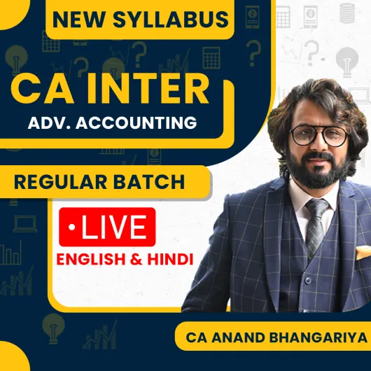 CA Anand Bhangariya Advanced Accounting For CA inter: Regular Live Online Classes